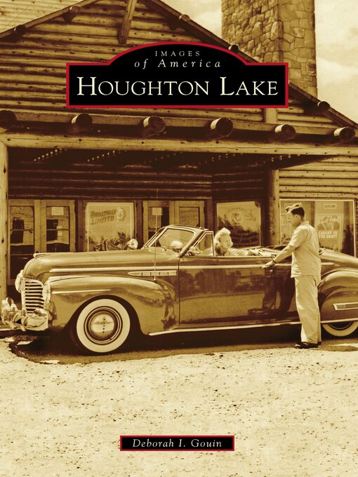 Title details for Houghton Lake by Deborah I. Gouin - Available